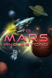 To Mars and Beyond